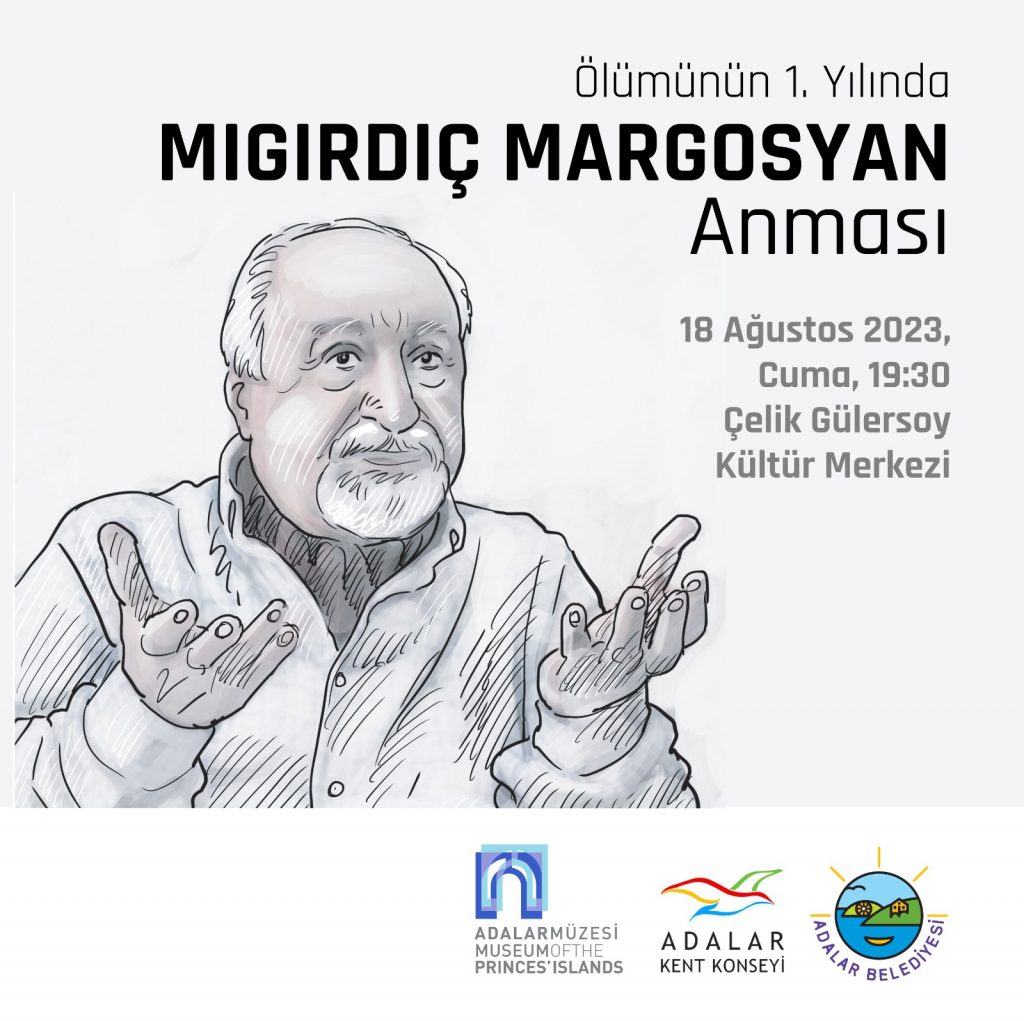 Margosyan Büyükada’da Anılacak